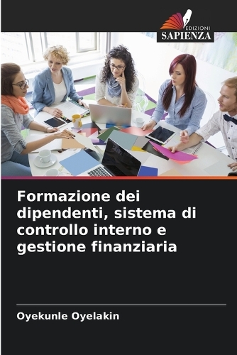Formazione dei dipendenti, sistema di controllo interno e gestione finanziaria