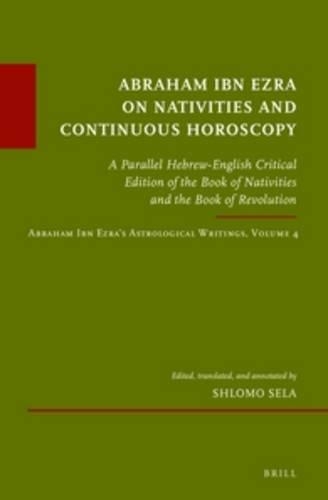 Abraham Ibn Ezra on Nativities and Continuous Horoscopy