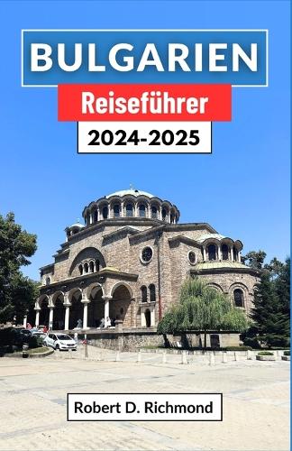 Bulgarien Reiseführer 2024-2025