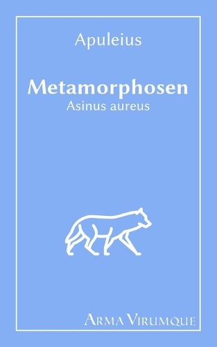 Metamorphosen - Asinus aureus - Apuleius