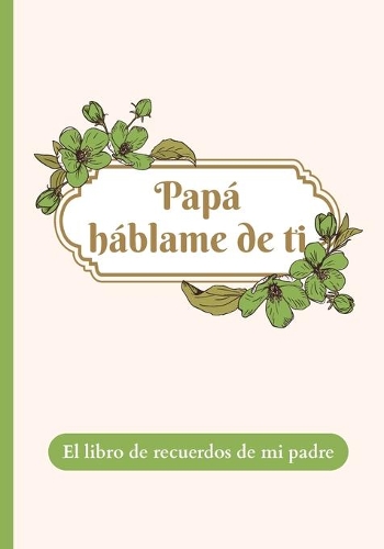 Papá, háblame de ti