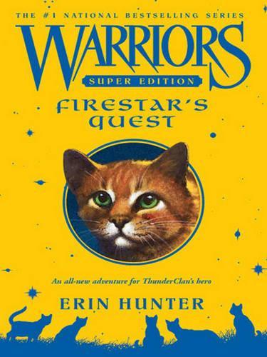 Warriors Super Edition: Firestar's Quest: (Warriors Super)