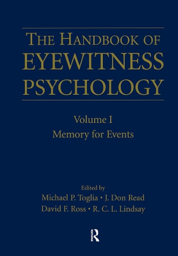 The Handbook of Eyewitness Psychology: Volume I