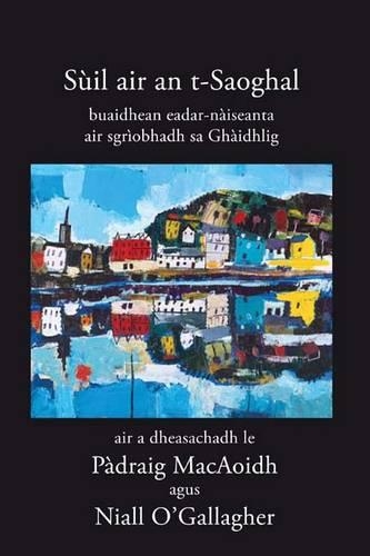 Suil Air an T-Saoghal: Buaidhean Eadar-Naiseanta Air Sgriobhadh sa Ghaidhlig