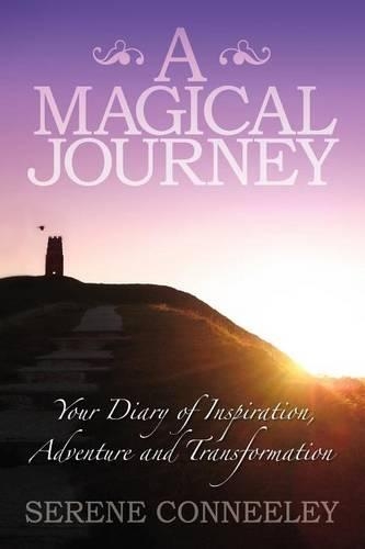 A Magical Journey: Your Diary of Inspiration, Adventure and Transformation