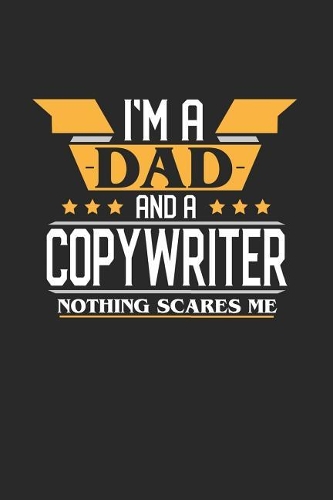 I'm a Dad and a Copywriter Nothing Scares Me