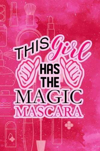 This Girl Has the Magic Mascara