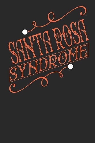 Santa Rosa Syndrome