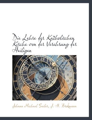 Die Lehre Der Katholischen Kirche Von Der Verehrung Der Heiligen
