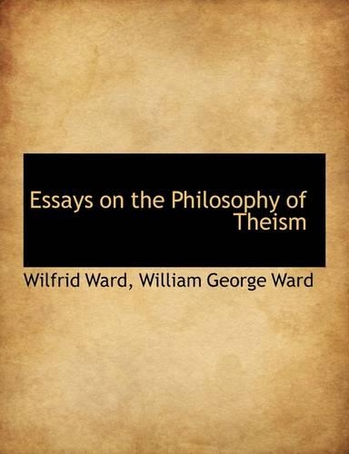 Essays on the Philosophy of Theism