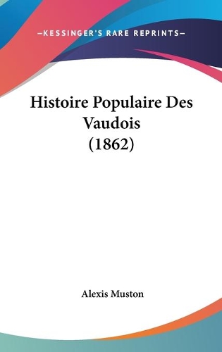 Histoire Populaire Des Vaudois (1862)