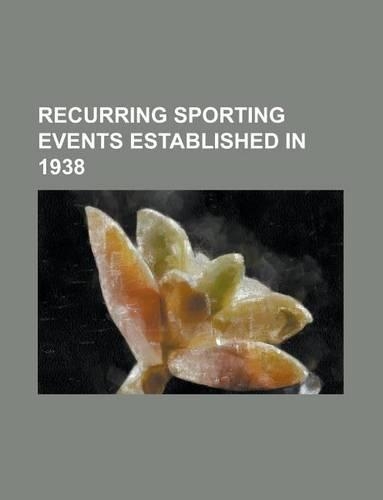 Recurring Sporting Events Established in 1938