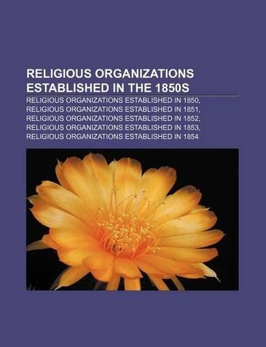 Religious Organizations Established in the 1850s