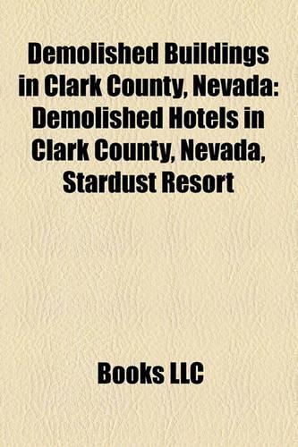 Demolished Buildings in Clark County, Nevada
