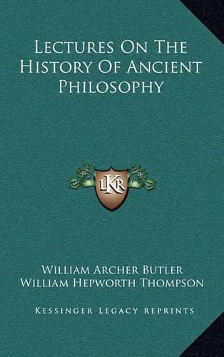 Lectures On The History Of Ancient Philosophy