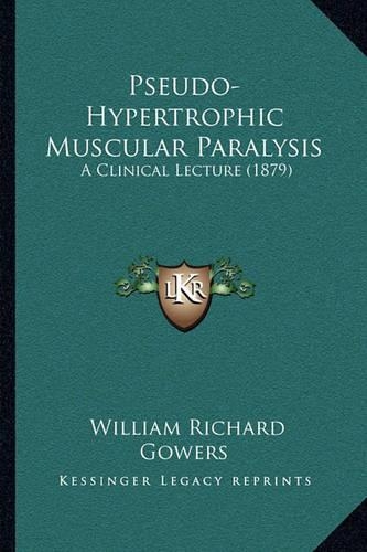 Pseudo-Hypertrophic Muscular Paralysis