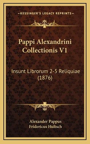 Pappi Alexandrini Collectionis V1