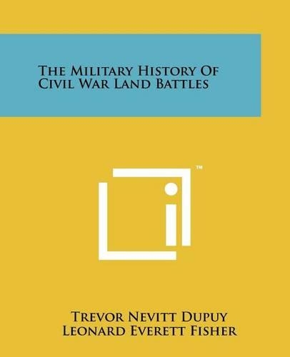 Military History Of Civil War Land Battles: (English)