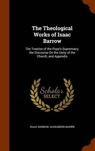 The Theological Works of Isaac Barrow