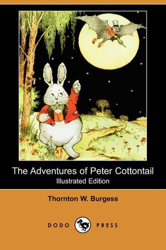 The Adventures of Peter Cottontail (Dodo Press): (English)