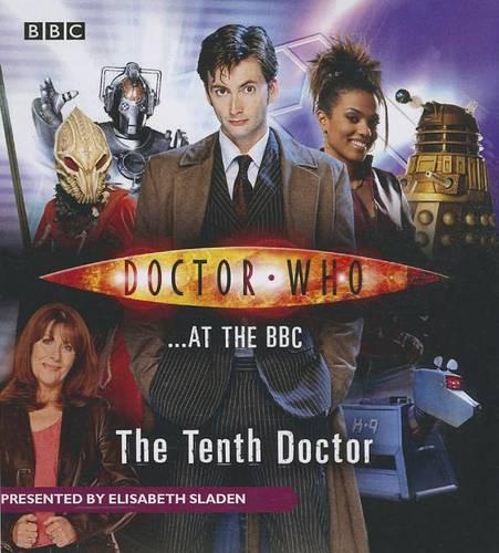 Doctor Who at the BBC: The Tenth Doctor: The Tenth Doctor(Doctor Who at the BBC)