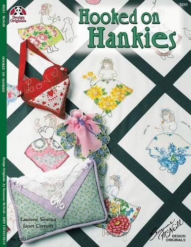 Hooked on Hankies: (5241 Design Originals)