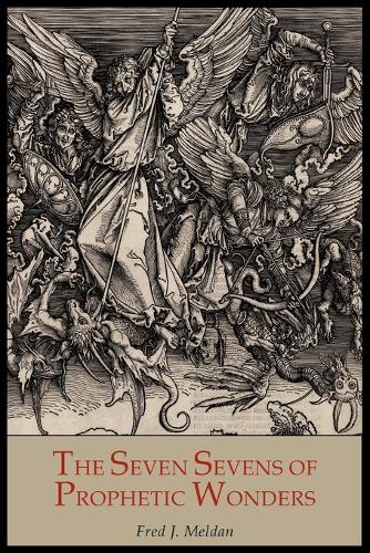 The Seven Sevens of Prophetic Wonders