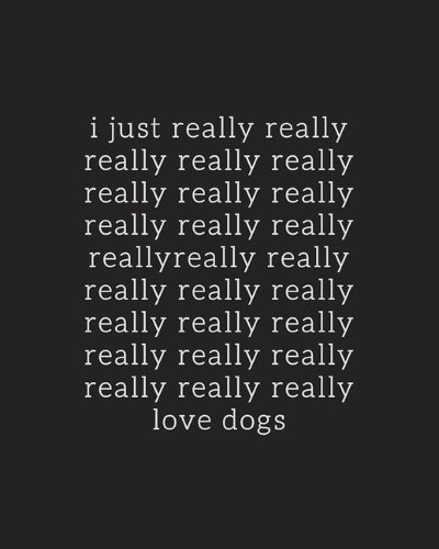 I Just Really Really Really Love Dogs Journal: Lined Notebook
