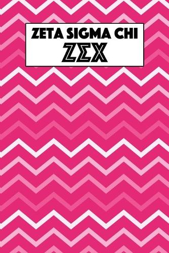 Zeta Sigma Chi: Journal Planner for Sororities and Sorority Sisters