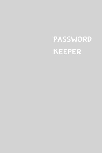 Password Keeper: Size (6 x 9 inches) - 100 Pages - Coin Cover: Keep your usernames, passwords, social info, web addresses and security questions in one. So easy & or