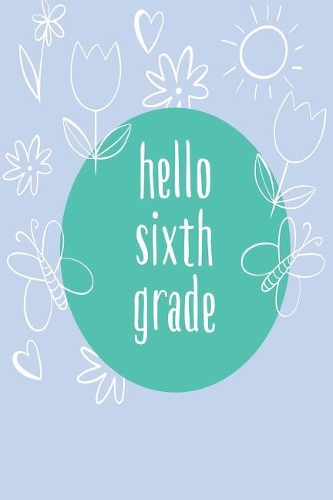 Hello Sixth Grade