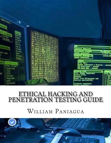 Ethical Hacking and Penetration Testing Guide