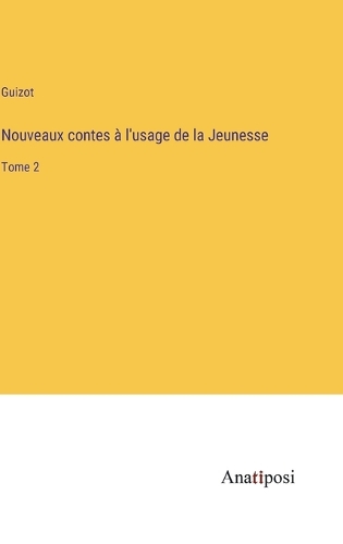 Nouveaux contes à l'usage de la Jeunesse