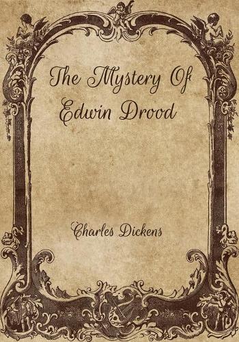 The Mystery Of Edwin Drood