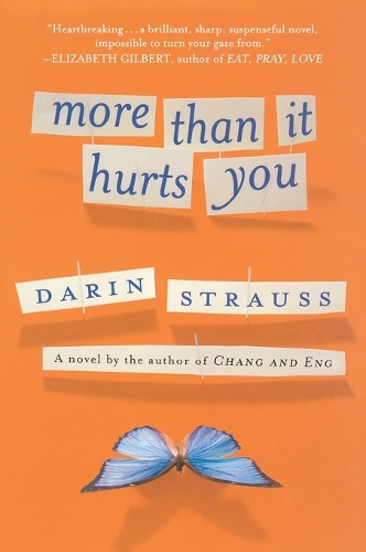 More Than It Hurts You: A Novel(English)