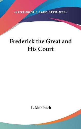 Frederick the Great and His Court