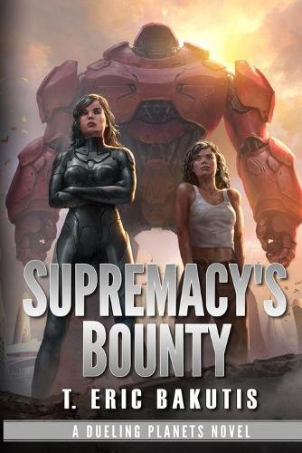 Supremacy's Bounty: (2 Dueling Planets)