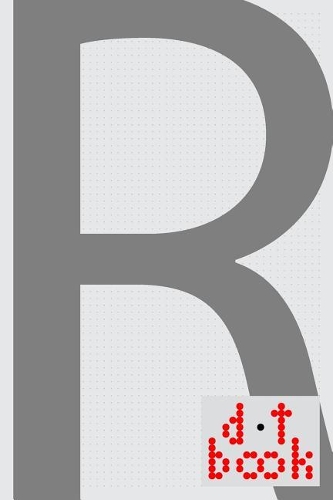 The Dot Book - A Dot Grid Notebook for Graphic Designers - Monogram Series - R: (18 Dot Boom Monogram)