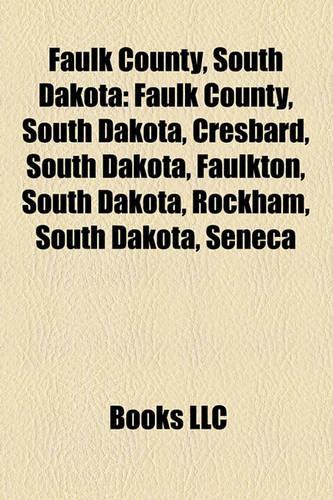 Faulk County, South Dakota