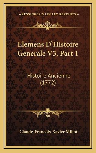 Elemens D'Histoire Generale V3, Part 1