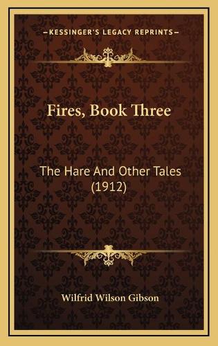 Fires, Book Three