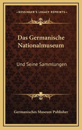 Das Germanische Nationalmuseum