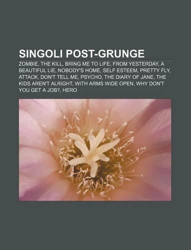 Singoli Post-Grunge: Zombie, the Kill, Bring Me to Life, from Yesterday, a Beautiful Lie, Nobody's Home, Self Esteem, Pretty Fly, Attack(Italian)