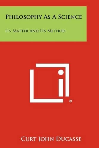 Philosophy As A Science: Its Matter And Its Method(English)