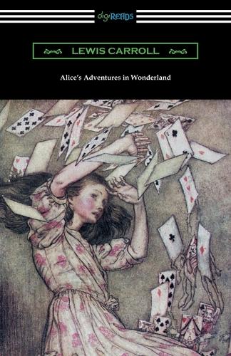 Alice's Adventures in Wonderland (Illustrated by Arthur Rackham): (English)