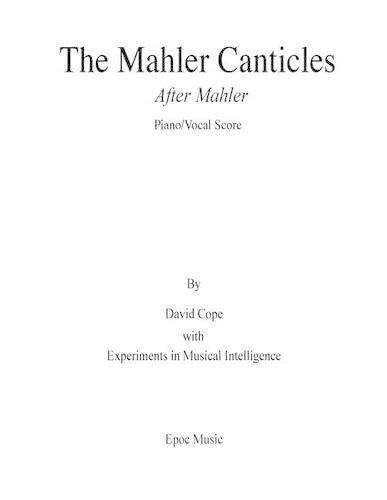 The Mahler Canticles (After Mahler) piano/vocal score