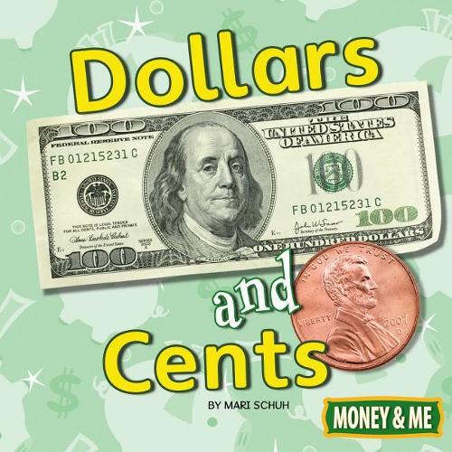 Dollars and Cents: (Money and Me)