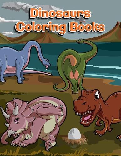 Dinosaurs Coloring Books: Dinosaur Activity Book For Toddlers and Adult Age, Childrens Books Animals For Kids Ages 3 4-8(12 Coloring Books for Kids Ages 4-8 Animals)