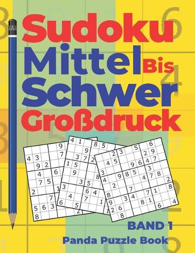 Sudoku Mittel bis Schwer Großdruck - Band 1