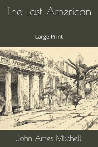 The Last American: Large Print